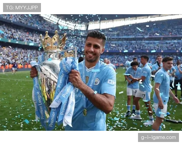 罗德里:英超争冠与四连冠阶段的绝对主力中场解析 罗德里:英超争冠与四连冠阶段的绝对主力中场解析